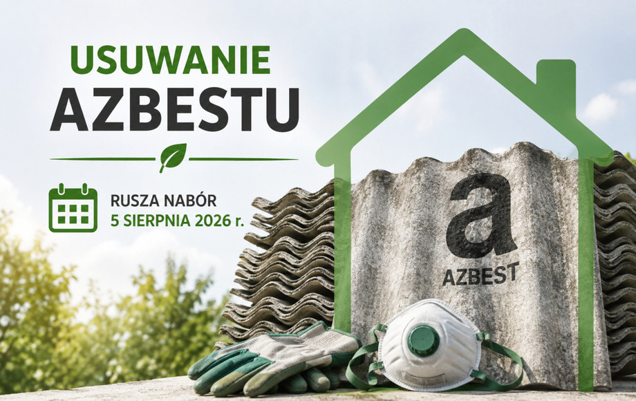 Zdjęcie do Usuwania wyrob&oacute;w zawierających azbest - rusza nab&oacute;r wniosk&oacute;w