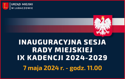 Zdjęcie do Inauguracyjna Sesja Rady Miejskiej w Lubaczowie - 7 maja 2024 r.
