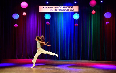 Zdjęcie do XVIII &bdquo;Solo &ndash; Dance&rdquo; w MDK. Wyniki prezentacji tanecznych.