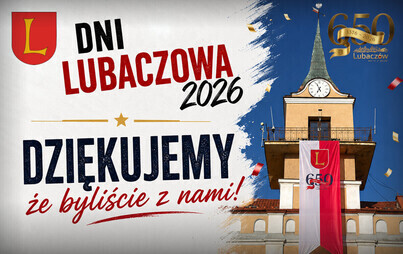 Zdjęcie do Jubileuszowe Dni Lubaczowa 2026 &ndash; historia, kultura i wsp&oacute;lne święto mieszkańc&oacute;w