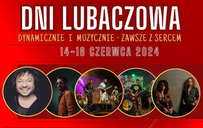 Zdjęcie do Czas na Dni Lubaczowa 2024. Zobacz co przygotowaliśmy.