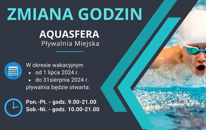 Zdjęcie do Zmiana godzin otwarcia Pływalni Miejskiej Aquqsfera w okresie wakacyjnym