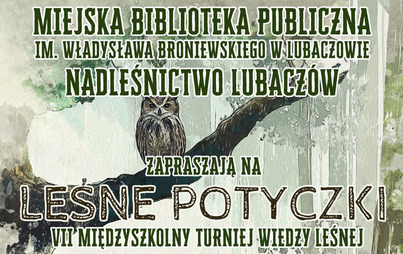 Zdjęcie do VII Międzyszkolny Turniej Wiedzy Leśnej - Leśne Potyczki