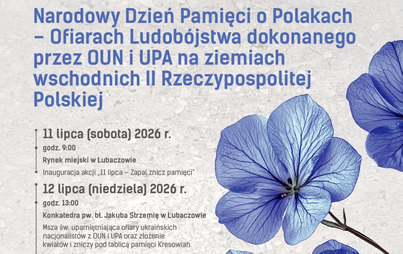 Zdjęcie do Narodowy Dzień Pamięci o Polakach - Ofiarach Ludob&oacute;jstwa dokonanego przez OUN i UPA na ziemiach wschodnich II Rzeczypospolitej Poslkiej