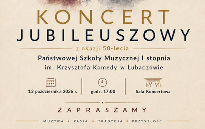 Zdjęcie do KONCERT Jubileuszowy z okazji 50-lecia Państwowej Szkoły Muzycznej