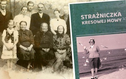 Po lewej stare zdjęcie rodzinne, a po prawej stronie okładka książki 'Strazniczka Kresowej Mowy'.