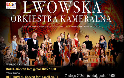 Zdjęcie do Koncert Lwowskiej Orkiestry Kameralnej w Miejskim Domu Kultury