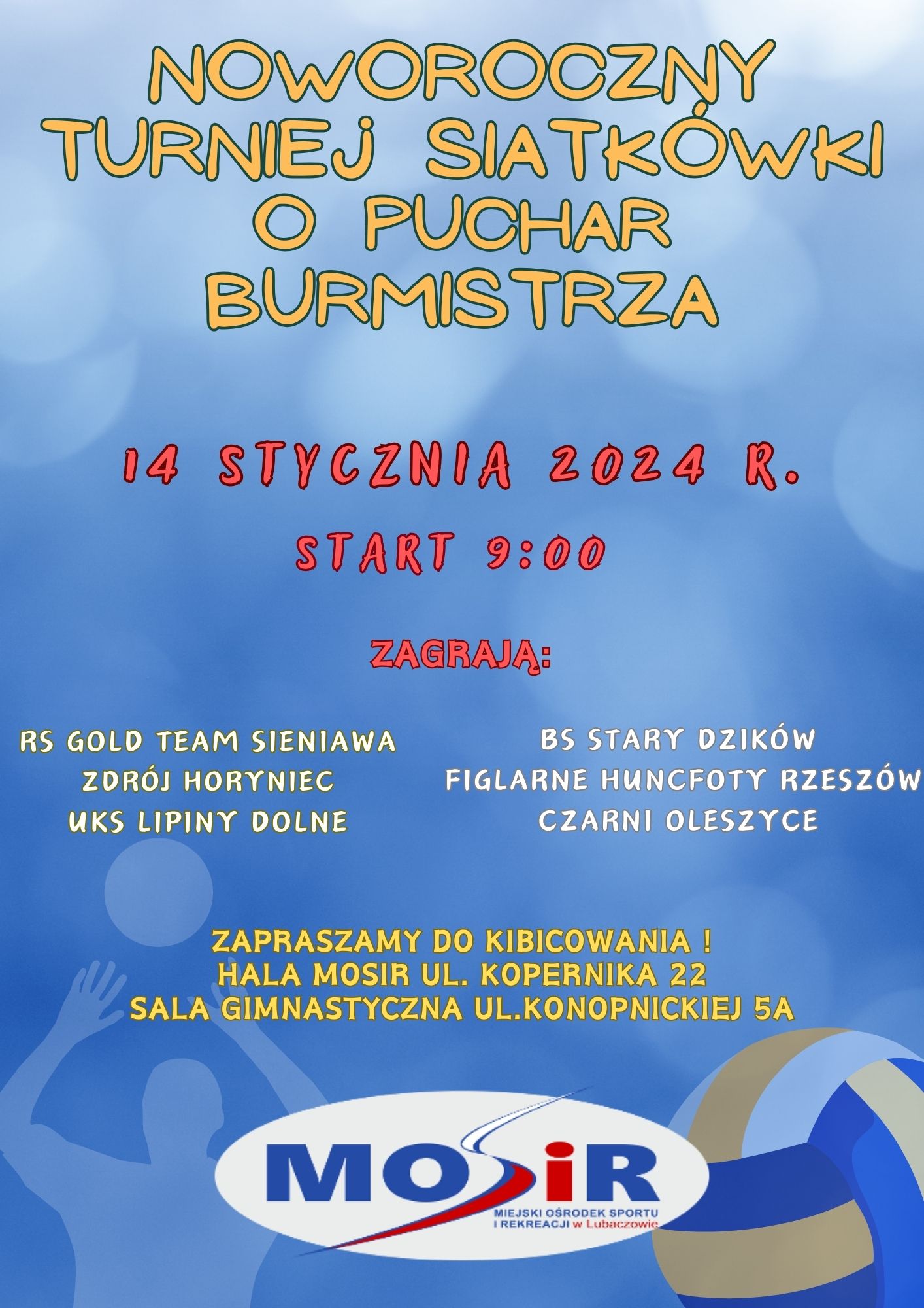 Palakt informujący o Turnieju siatkówki na obiektach MOSiR o puchar Burmistrza